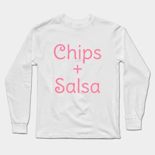 ‘Chips and Salsa’ Long Sleeve T-Shirt